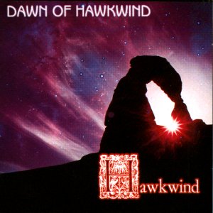 [Dawn of Hawkwind]