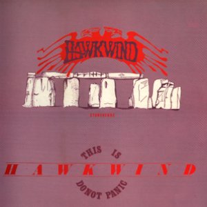 [This Is Hawkwind Do Not Panic]